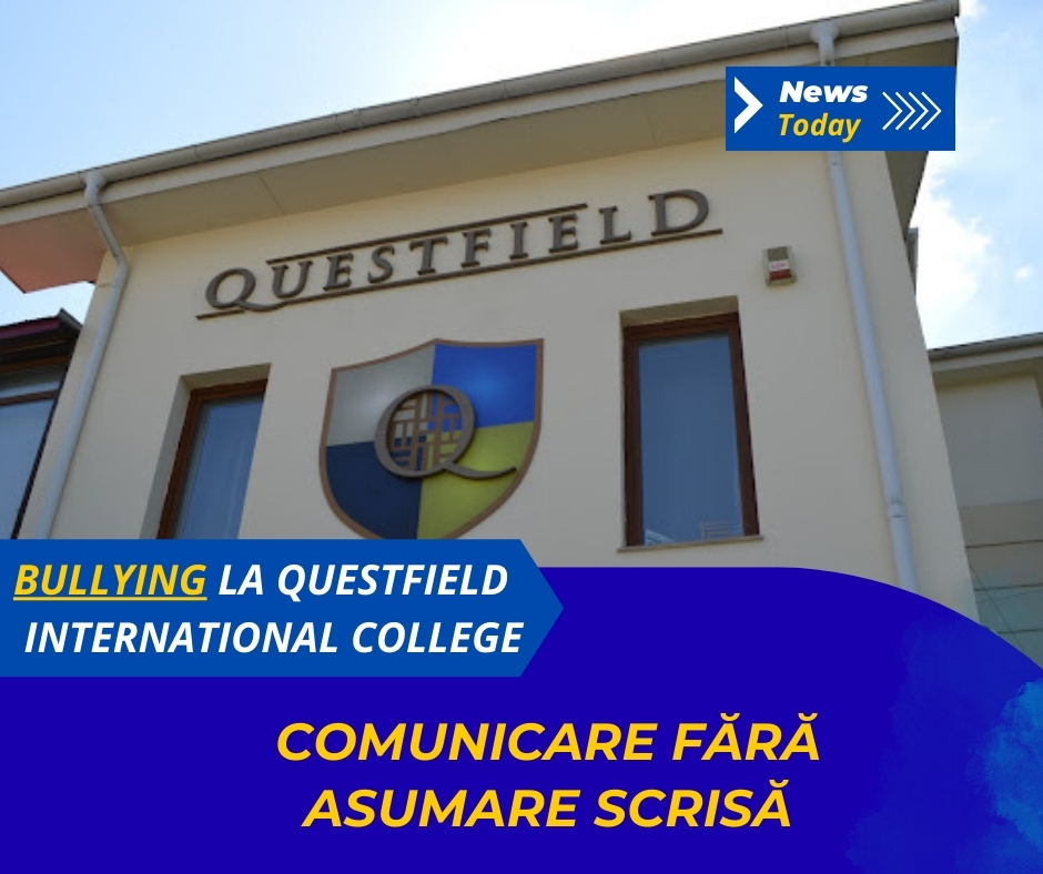 Bullying la Questfield International College, comunicare fără asumare scrisă